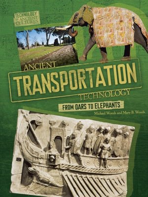 cover image of Ancient Transportation Technology